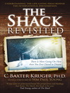 The Shack Revisited (eBook): There Is More Going On Here than You Ever Dared to Dream